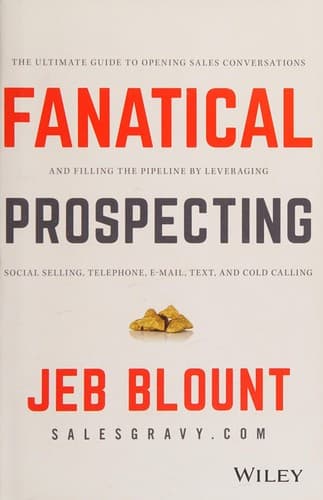 Cover of Fanatical Prospecting by Jeb Blount