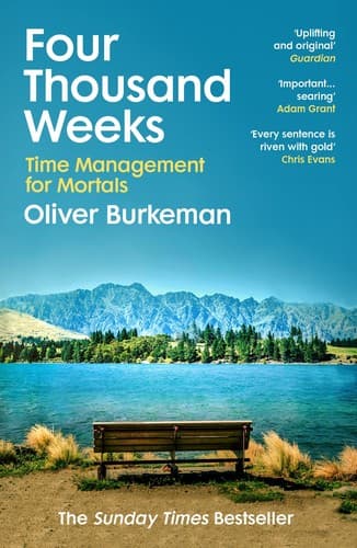 Cover of Four Thousand Weeks by Oliver Burkeman