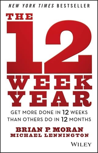 Cover of The 12 Week Year by Brian P. Moran