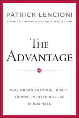 Cover of The Advantage by Patrick Lencioni