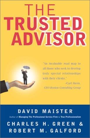 Cover of The Trusted Advisor by David H. Maister