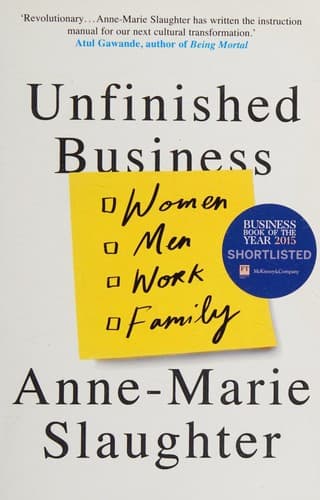 Cover of Unfinished Business by Anne-Marie Slaughter