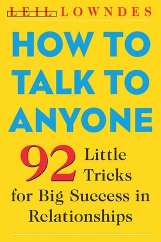 Cover of How to Talk to Anyone by Leil Lowndes