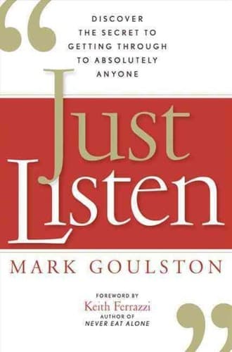 Cover of Just Listen by Mark Goulston